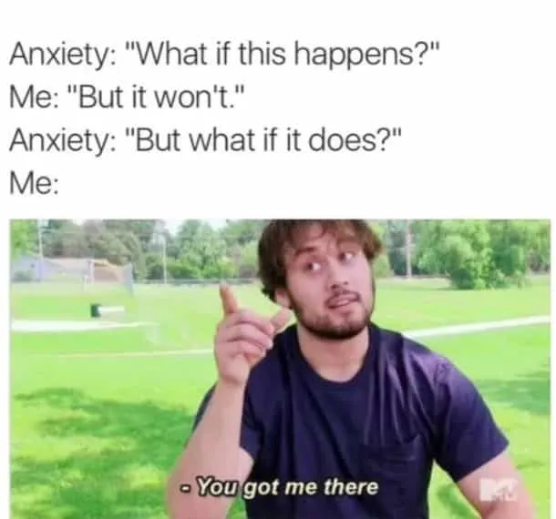 A meme about anxiety.